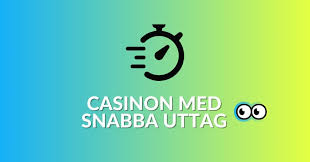 Casinon med snabba uttag - Vad du behöver veta