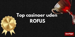 De Bedste Casino Sider Uden ROFUS -1845828776