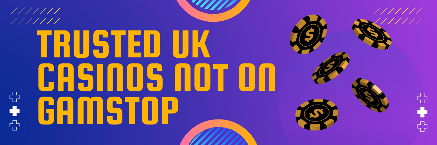 Exploring Casinos Not on Gamstop Your Guide to Gaming Freedom in the UK